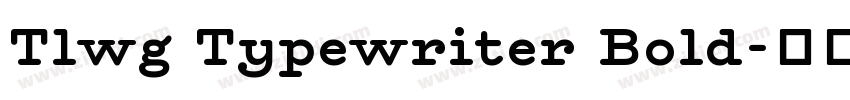 Tlwg Typewriter Bold字体转换